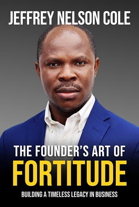 THE FOUNDER’S ART OF FORTITUDE
